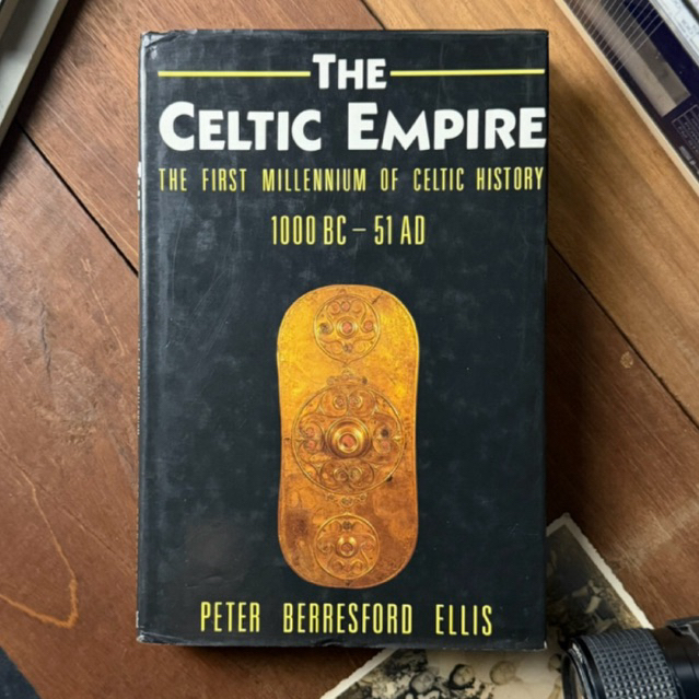 Buku The Celtic Empire: The First Millenium Of Celtic History 1000Bc -5AD