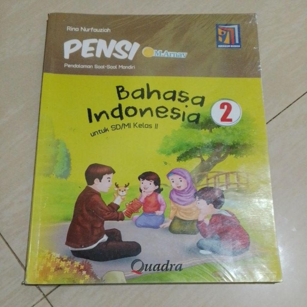 BUKU ORI BUKU PENSI BAHASA INDONESIA 2 SD KELAS II/2 PENERBIT QUADRA KURIKULUM MERDEKA