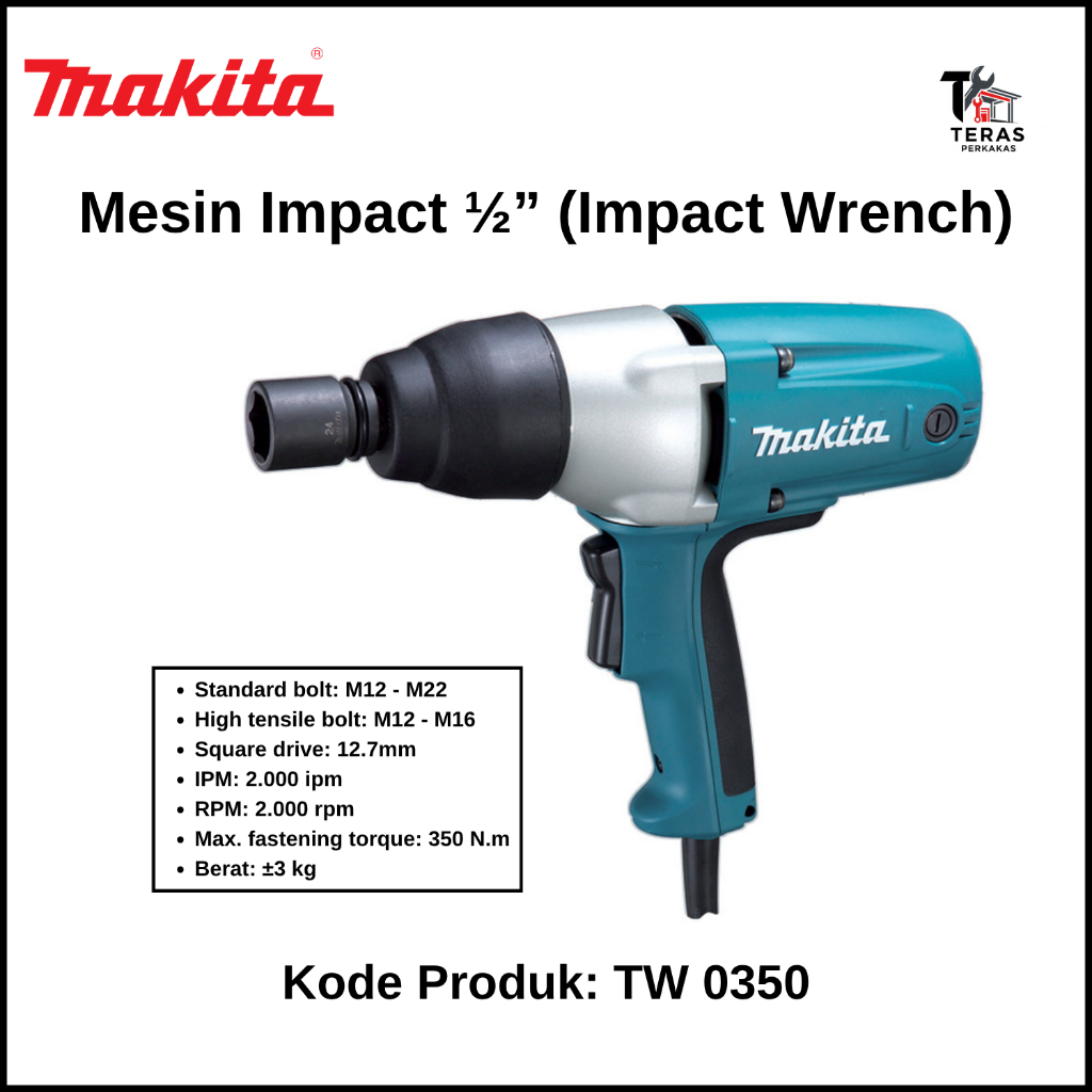 MAKITA Mesin Impact 1/2" (Impact Wrench) Makita TW 0350 / TW0350