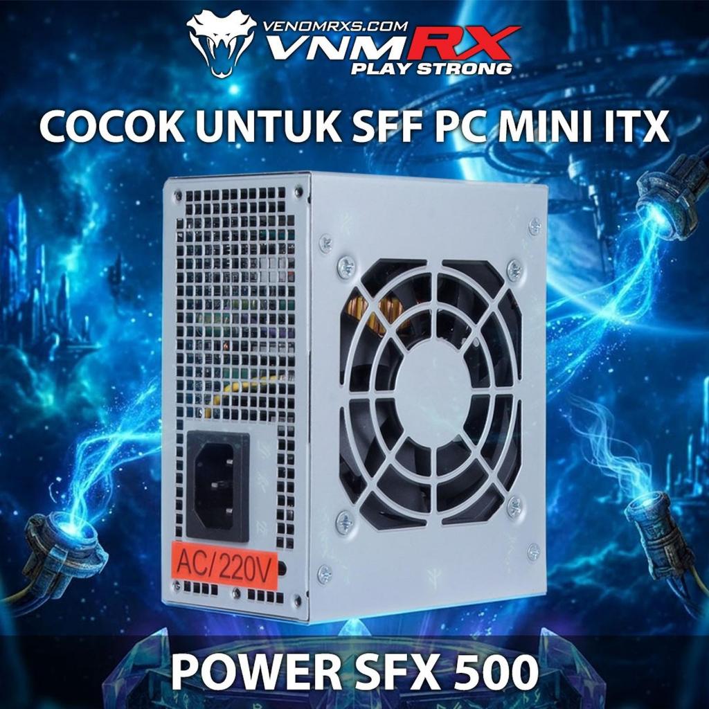 VenomRX Power Supply SFX500 300 Watt (PSU SFX Size)
