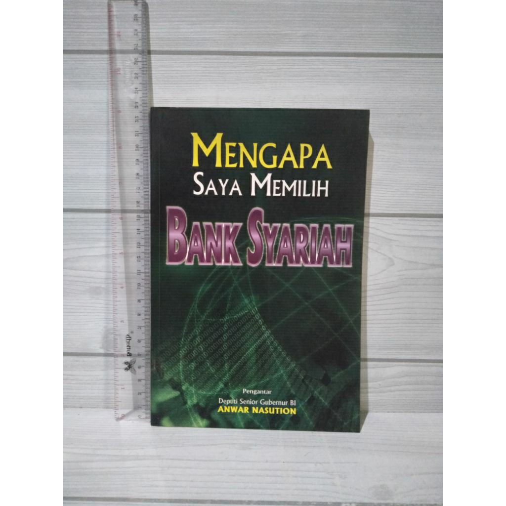 Mengapa Saya Memilih Bank Syariah By Anwar Nasution