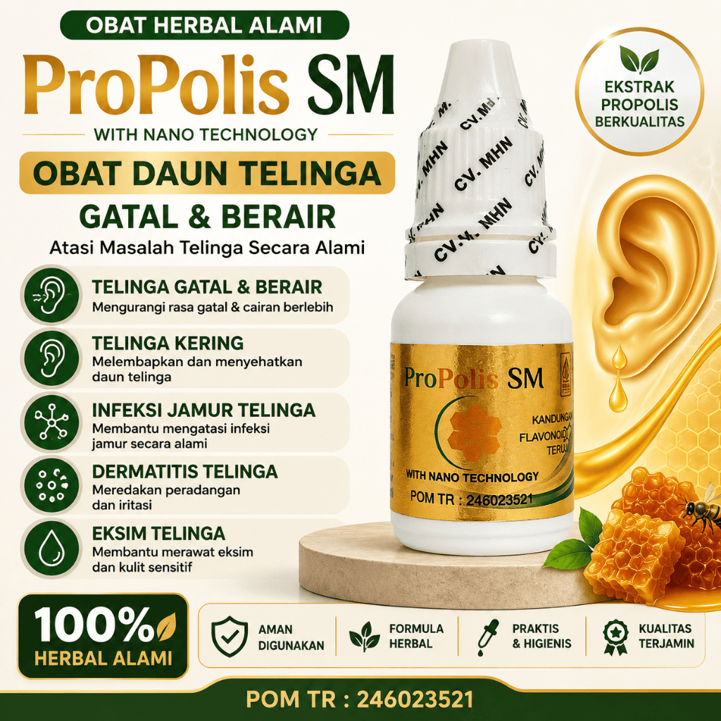 Propolis SM - Obat Herbal Daun Telinga Gatal dan Berair - Jamur Telinga, Kulit Telinga Gatal, Teling