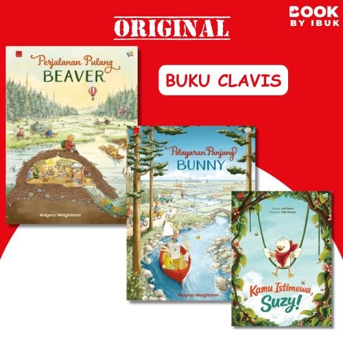 [Clavis] Perjalanan Panjang Beaver, Pelayaran Panjang Bunny, Sepanjang Sungai, Selamat Datang Beaver
