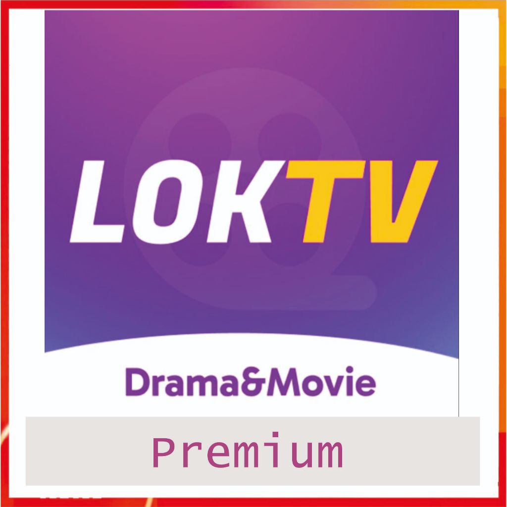 LokTV Premium Original Tanpa Iklan