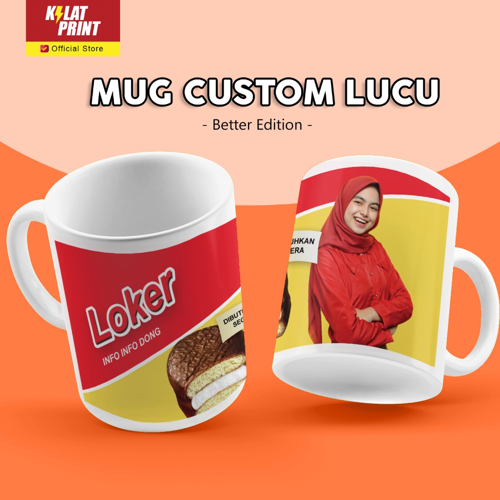 Mug Custom Lucu Hadiah Teman Snack - Better