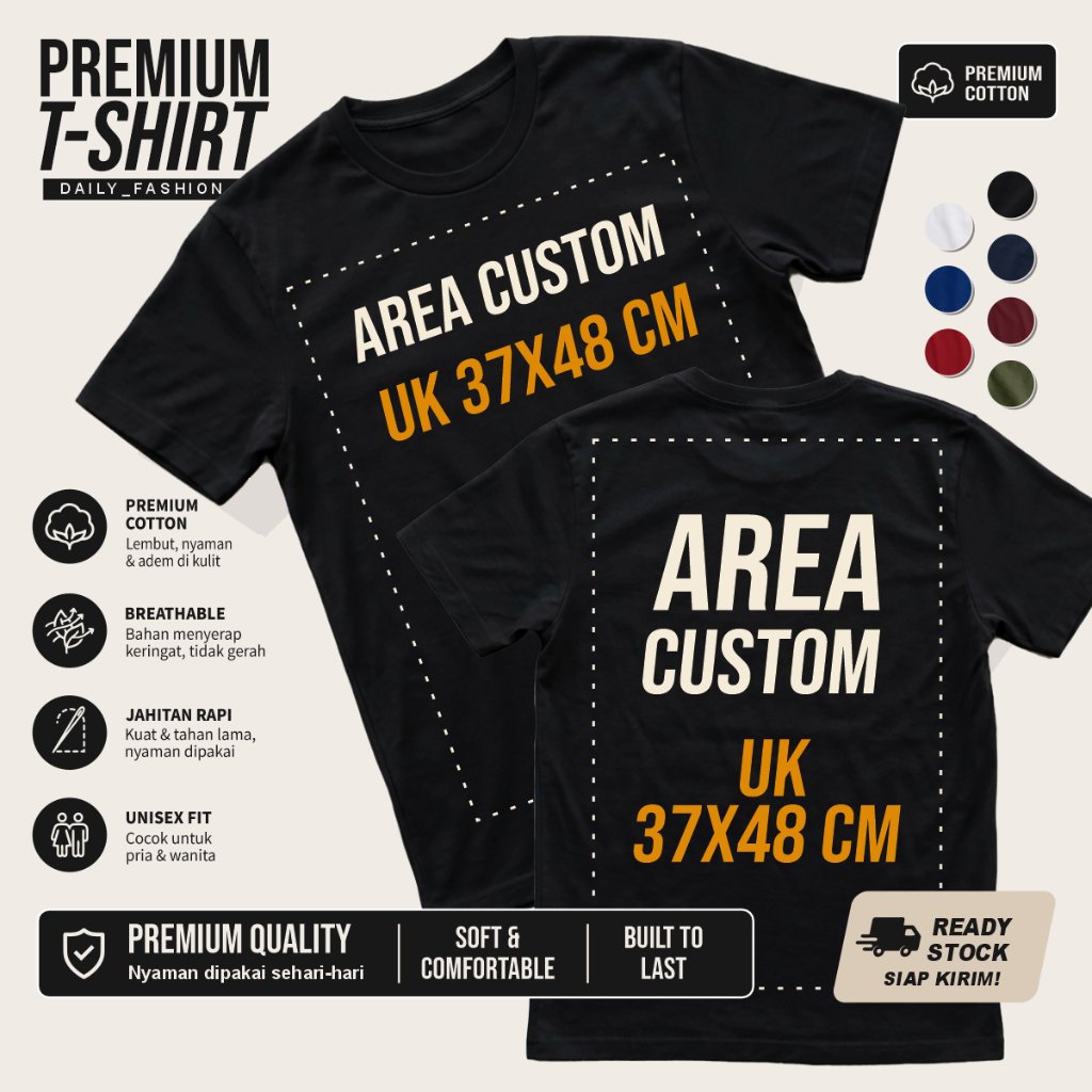 Kaos Custom Sablon Desain Sendiri Cetak Jumbo Big Print 37x48 CM Cotton Combed Premium Unisex Kaos C