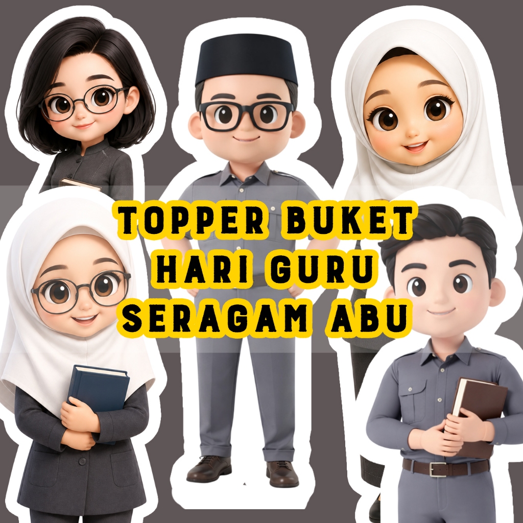 Topper Guru Hari Guru Seragam Abu-Abu Isi 10 PCS | Dekorasi Buket Guru