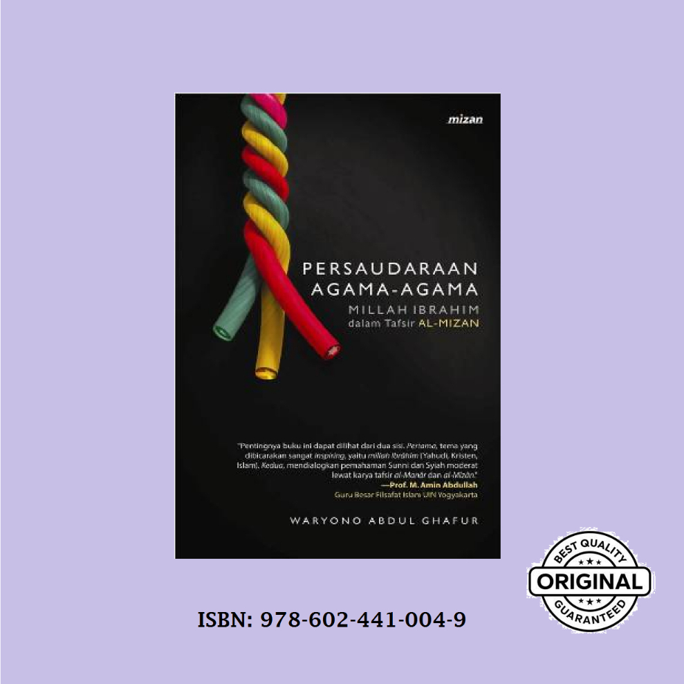 PERSAUDARAAN AGAMA-AGAMA - Millah Ibrahim dalam Tafsir aL-Mizan (Buku Islam)