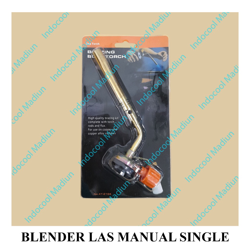 BLENDER LAS / ALAT LAS/ BLM GAS TORCH / BLENDER LAS MANUAL SINGLE