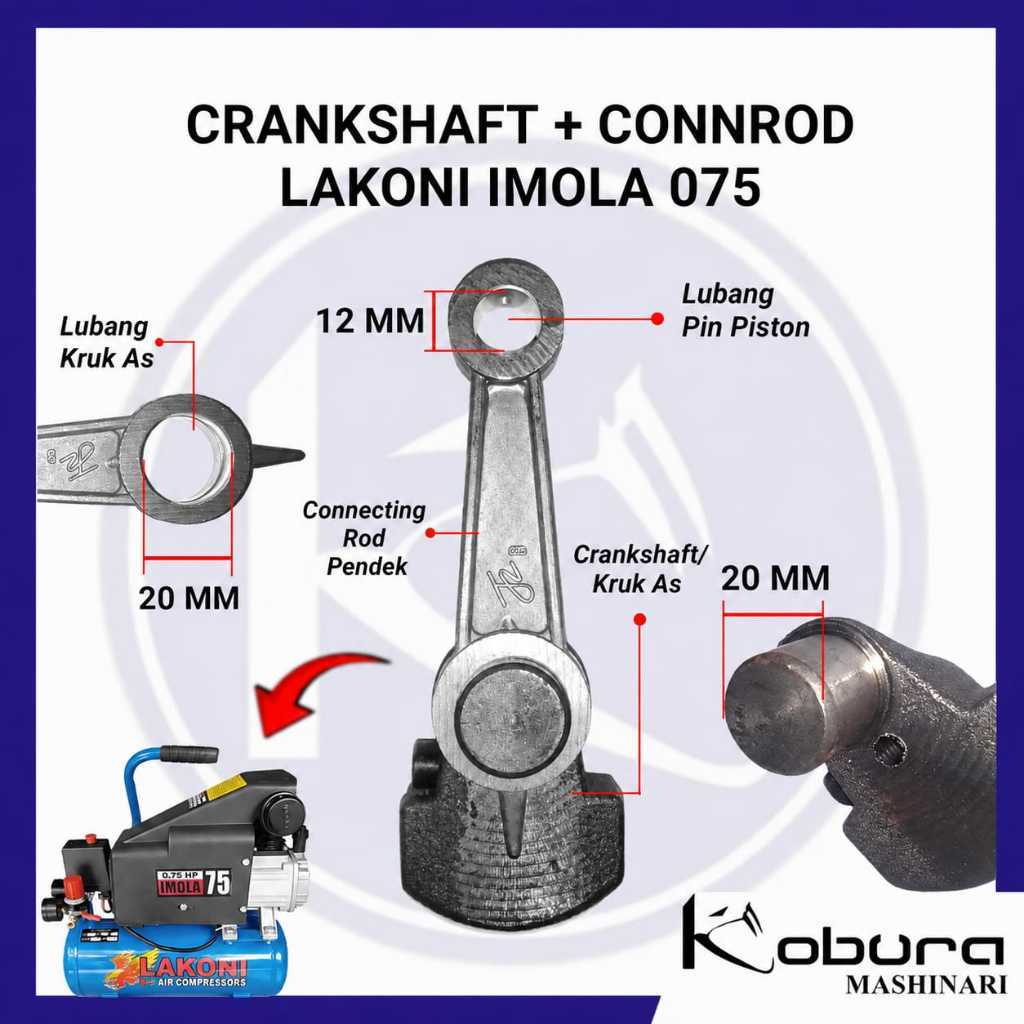 Connecting Rod + Kruk As Lakoni Imola 075 Conrod Stang Seher Tipe Pendek + Crankshaft Kompresor Angi