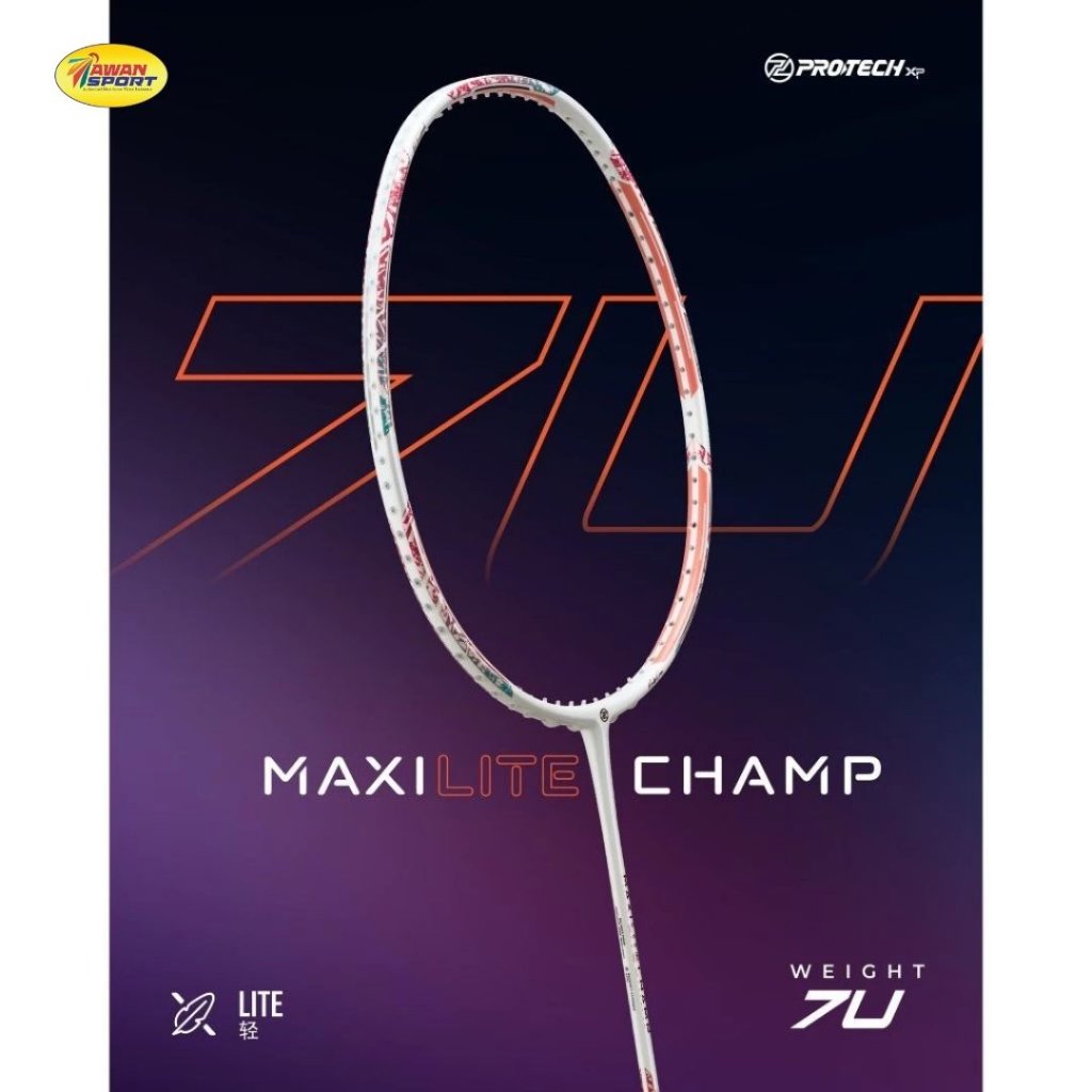 Raket Badminton PROTECH MAXILITE CHAMP WHITE (7UG1)(MAX 32LBS)(Lite Series) Badminton Racket 7U