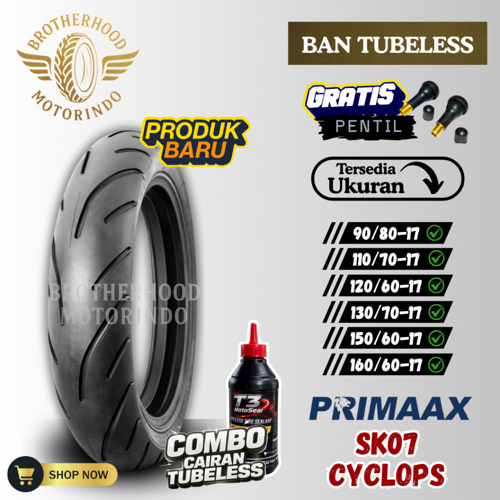 BAN PRIMAAX SK07 RING 17 ( 90/80 110/70 120/60 130/70 150/60 160/60-17 ) PRIMAAX TUBELESS  / MATIC R