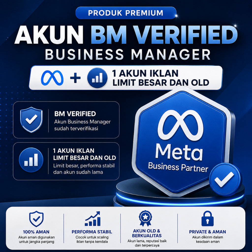 Akun BM Verified Business Manager + 1 Akun Iklan Limit Besar dan Old