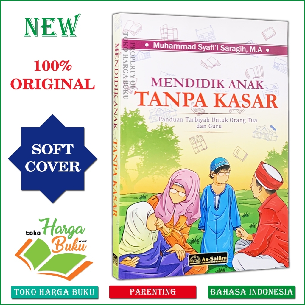 Foto Buku Mendidik Anak Tanpa Kasar Panduan Tarbiyah untuk Orang Tua Guru Parenting - As-Salam Publishing
