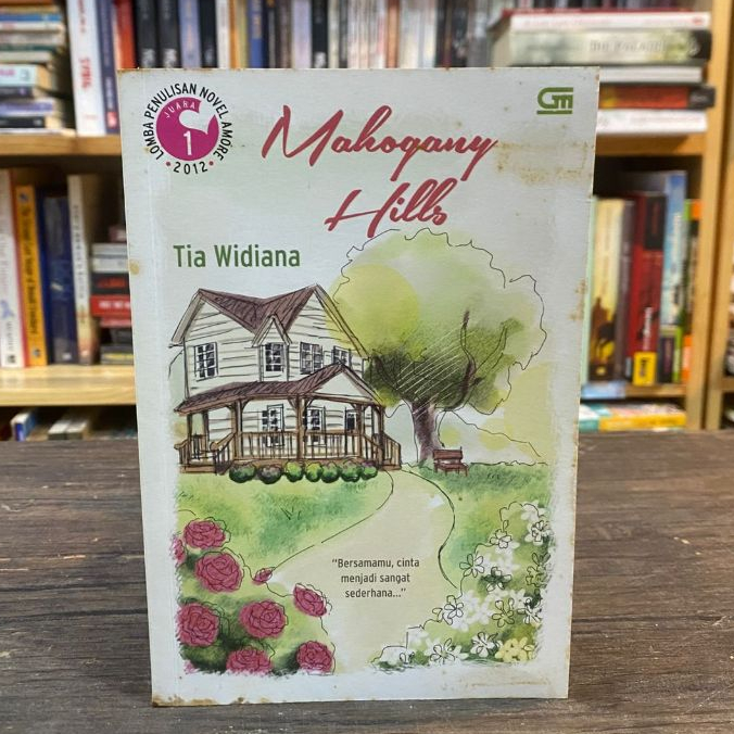 Mahogany Hills - Novel Remaja Populer Karya Tia Widiana