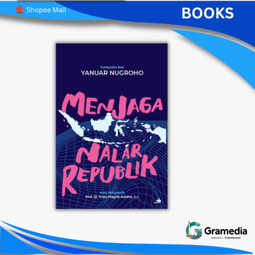 Gramedia MKG - Buku Menjaga Nalar Republik – Kumpulan Esai Yanuar Nugroho (Yanuar Nugroho)