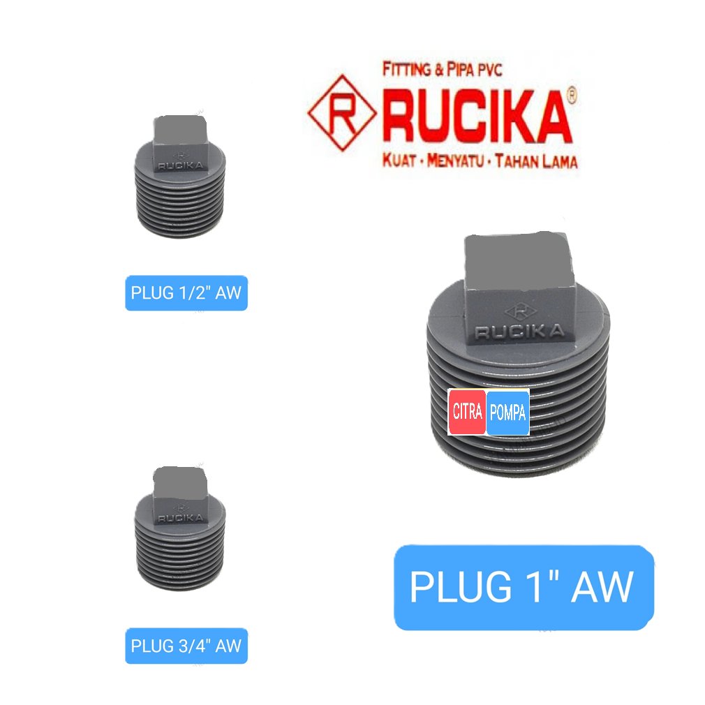 RUCIKA PLUG 1/2" - 3/4 - 1 AW PLUG 1/2 AW  TUTUP DRAT 1/2" AW / TUTUP DRAT 3/4 AW /TUTUP DRAT 1 AW