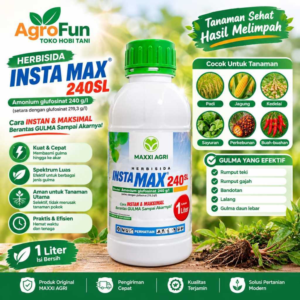 HEBISIDA RUMPUT LULANGAN INSTAMAX 240 SL AMUNIUM GLUFOSINAT  MATI SAMPAI AKAR