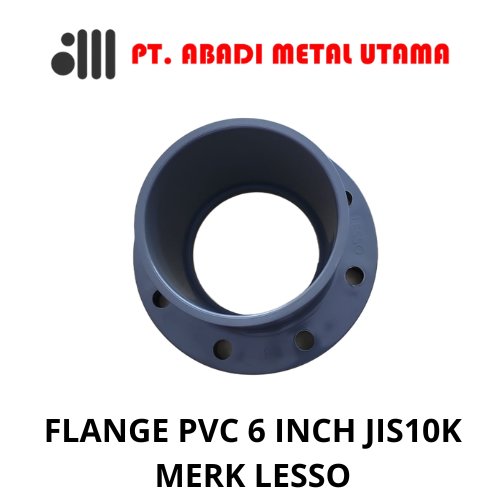 FITTING PVC FLANGE PVC 6 INCH AW MERK LESSO / FLANGE SOKET PVC 6 INCH AW JIS10K