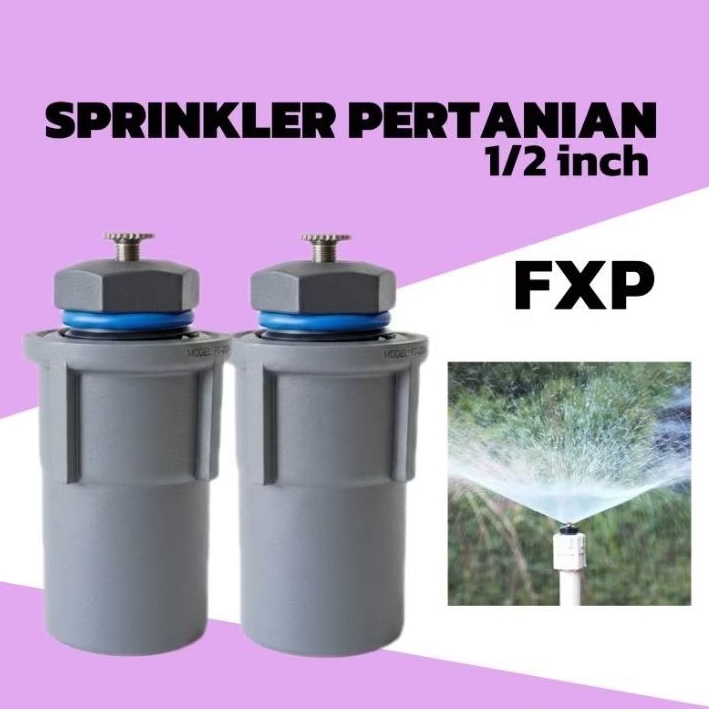Sprinkler Pertanian Adjustable 1/2 inch Alat Irigasi Tanaman Sprinkler Kabut FXP