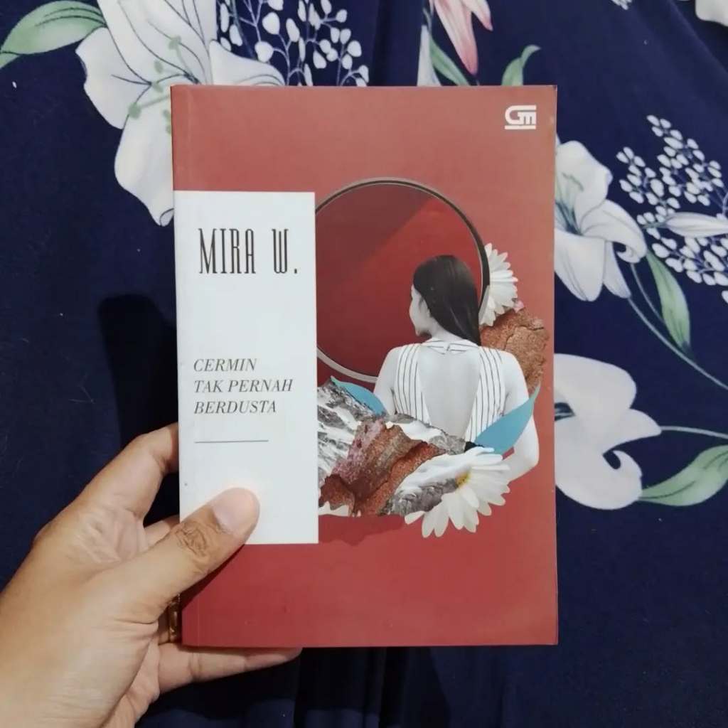 Buku Cerita Mira W Edisi 40 Tahun Menulis : Cermin Tak Pernah Berdusta