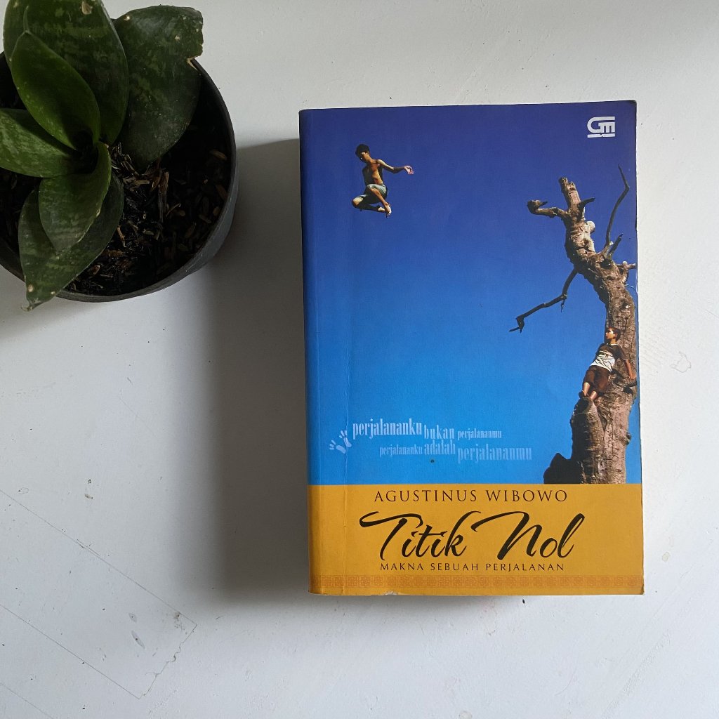 BUKU ORIGINAL I TITIK NOL, Makna Sebuah Perjalanan I Oleh Agustinus Wibowo