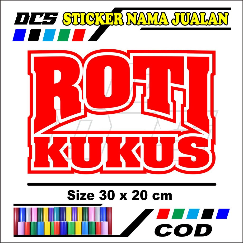 STICKER CUTTING TULISAN ROTI KUKUS STICKER TULISAN UNTUK NAMA JUALAN DI GEROBAK RODA DAN ETALSE KACA