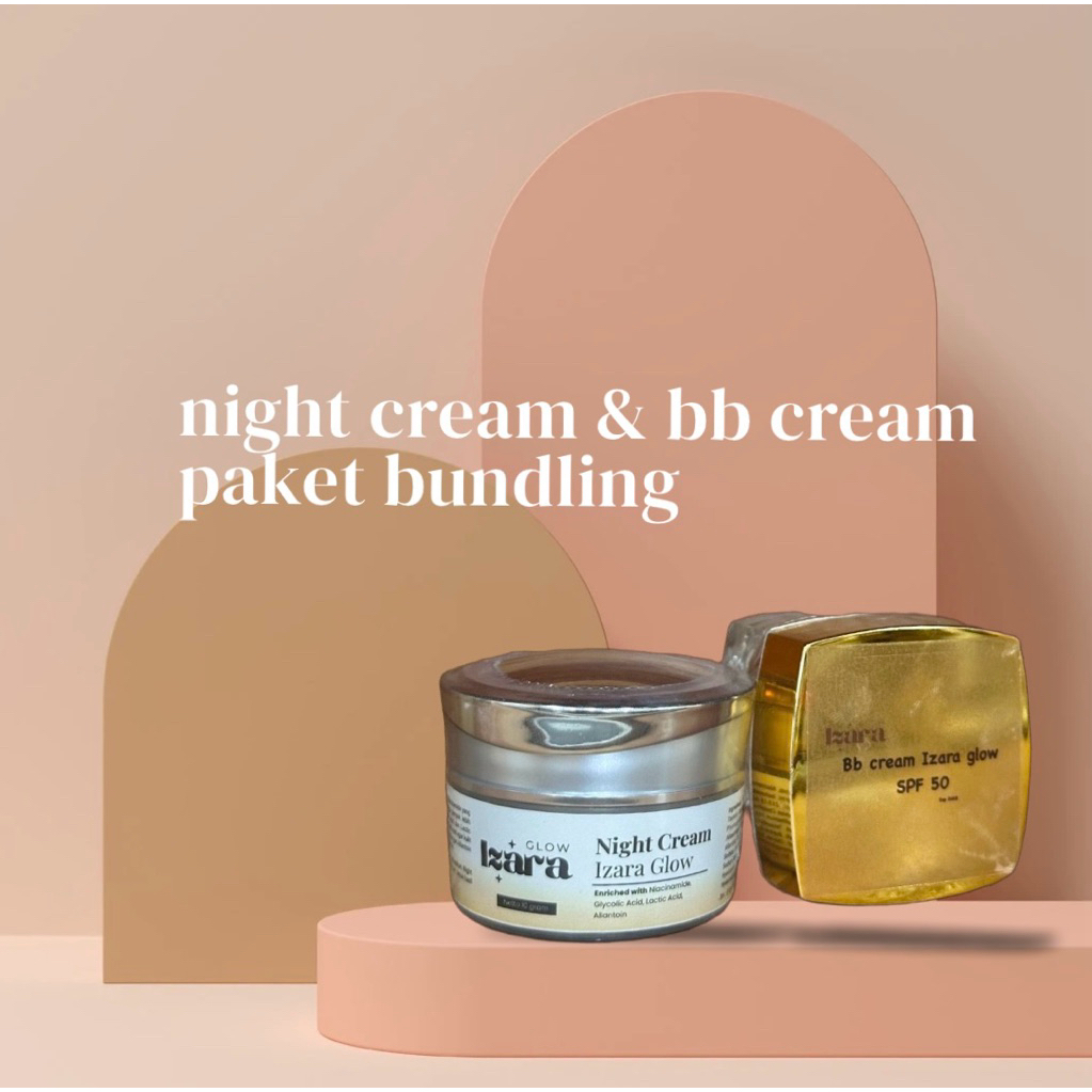 Night cream dan Bb cream izara glow