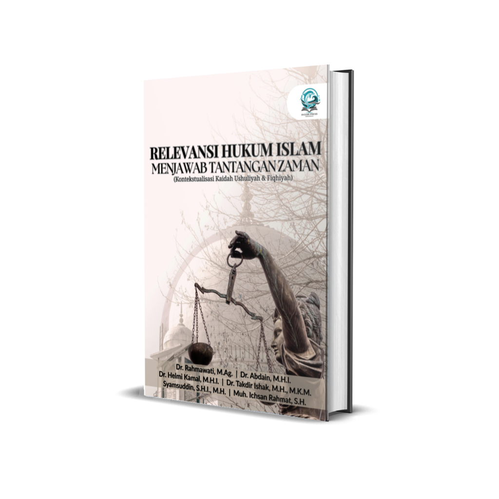BUKU RELEVANSI HUKUM ISLAM MENJAWAB TANTANGAN ZAMAN (Kontekstualisasi Kaidah Ushuliyah & Fiqhiyah)