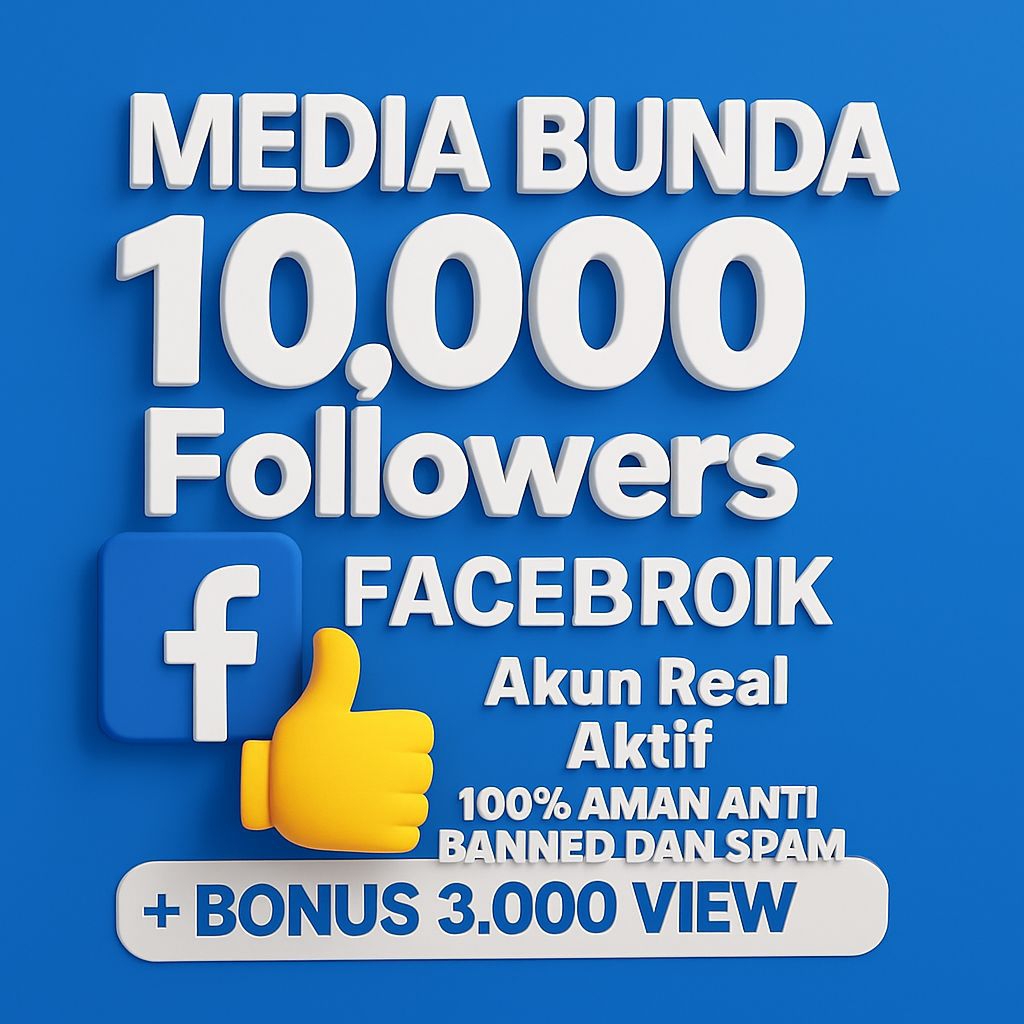 FOLLOWERS FACEBOOK PERMANEN DAN BERGARANSI