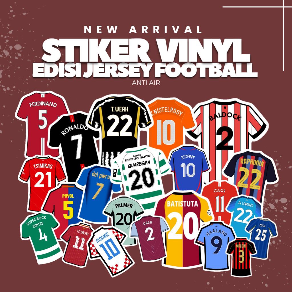 

STIKER EDISI JERSEY RANDOM ISI 100 ANTI AIR PREMIUM TERBARU VINIL SUSU