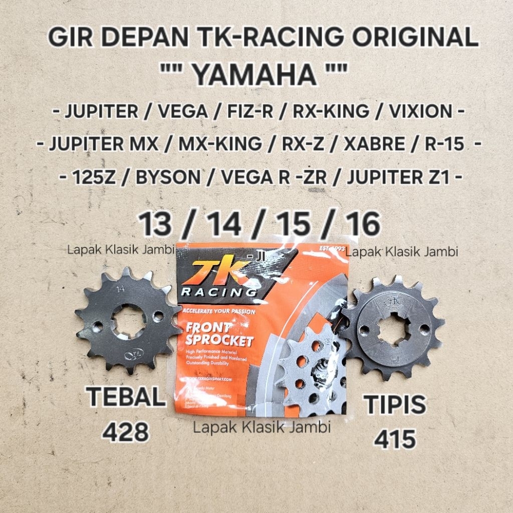 Gear Gir Depan Yamaha TK RACING 428 415 Jupiter Z Z1 RX KING Fiz R Vega R Jupiter MX MX-KING Vixion 