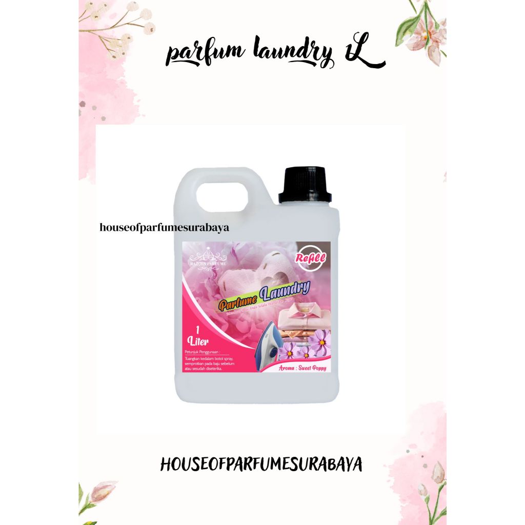 Pewangi Pakaian Laundry Aroma Sweet Poppy - Parfum Loundry Aroma Bunga Mawar - Parfum Laundry Tahan 