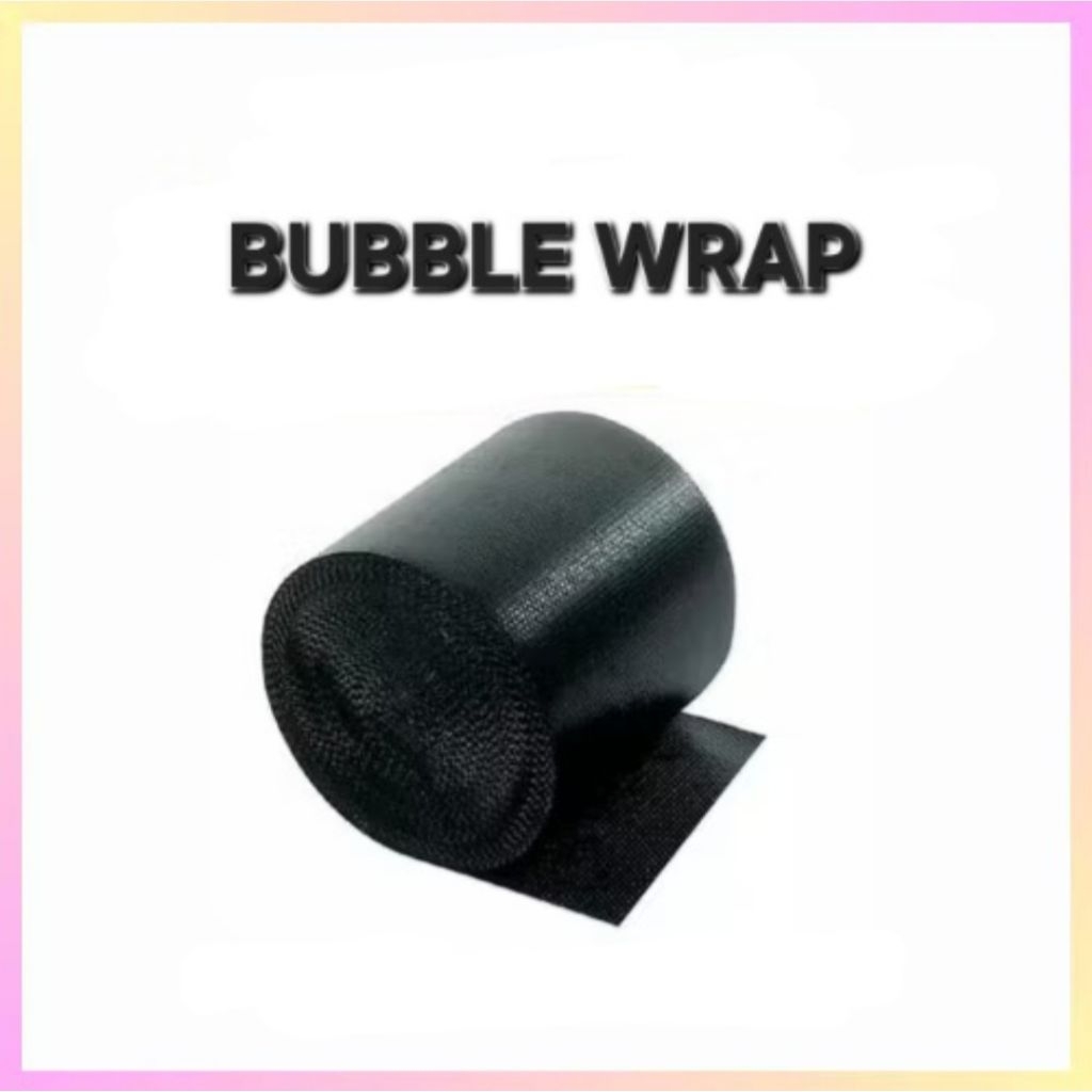 

BUBBLE WRAP