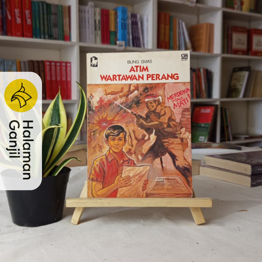 Novel Lawas : Atim Wartawan Perang - Bung Smas - Gramedia