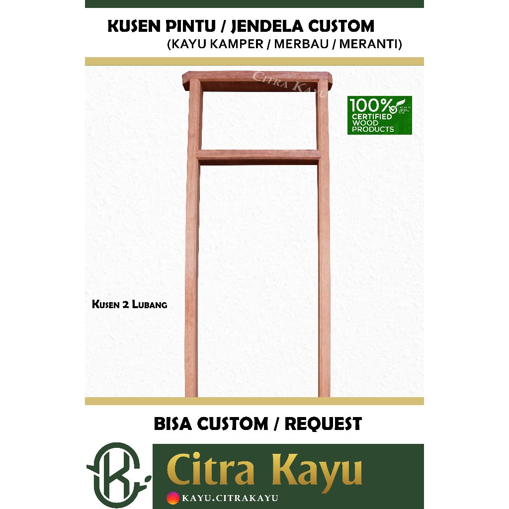 Kusen Pintu / Kusen Jendela Kayu Kamper / Meranti / Merbau