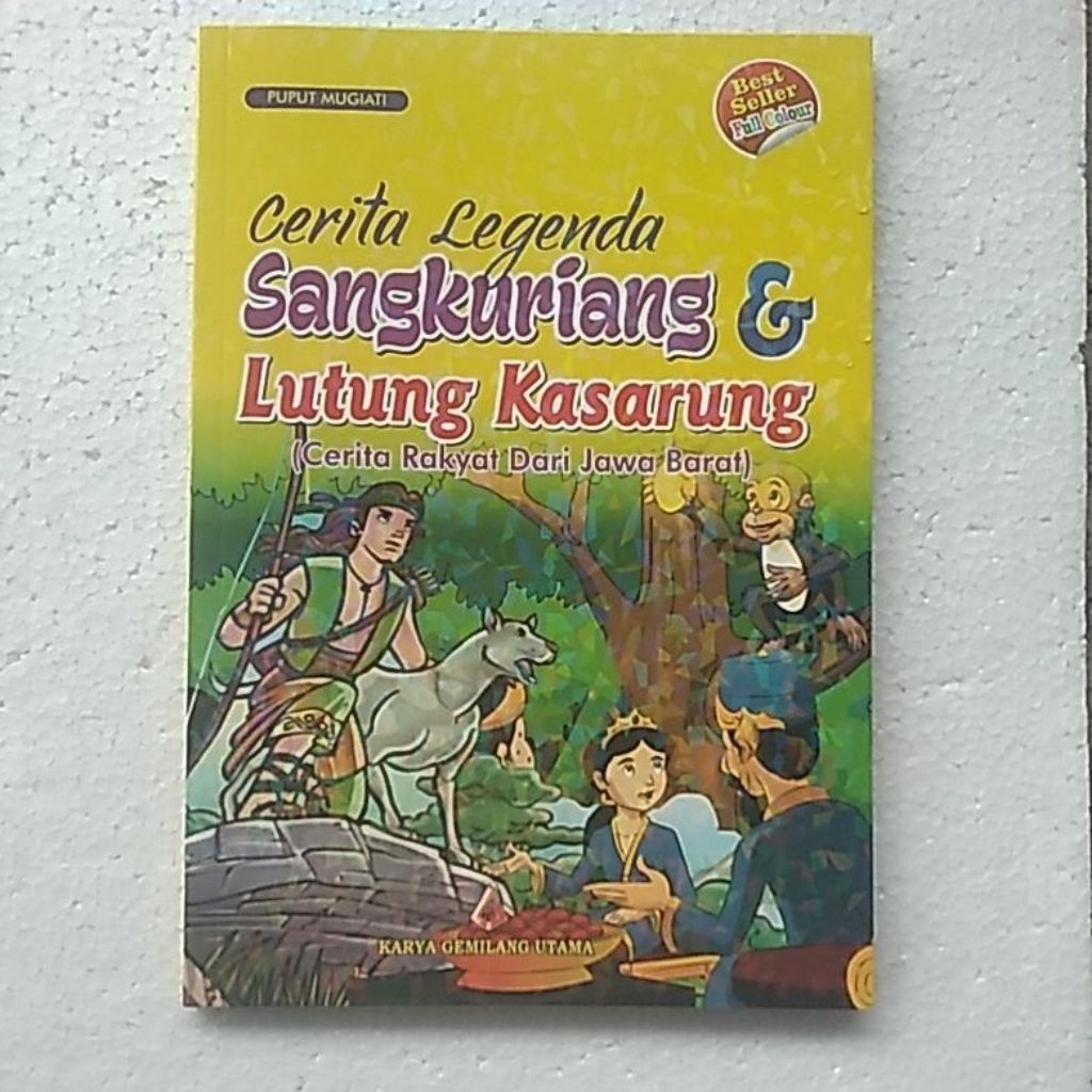 CERITA RAKYAT  SANGKURIANG DAN LUTUNG KASARUNG (FULL COLOUR)