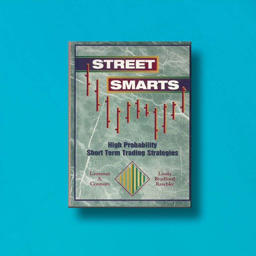 

(Eng) Street Smarts High Probability Short Term Trading Strategies by Linda Bradford Raschke & Laurence A Connors