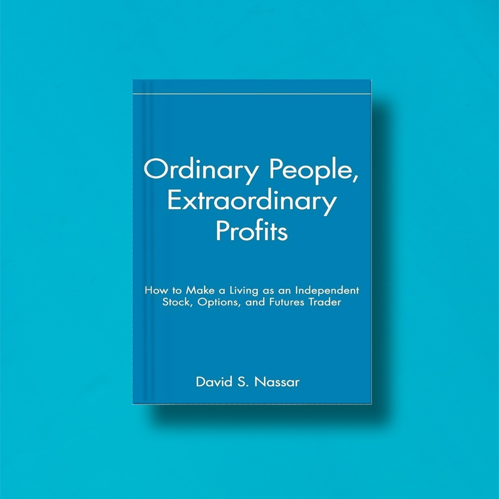 

(Eng) Ordinary People, Extraordinary Profits by David S Nassar