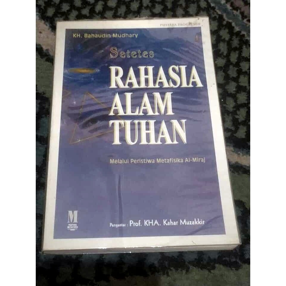 BUKU RAHASIA AL-MI'RAJ: MELIHAT ALLAH DENGAN METAFISIKA ALAM TUHAN