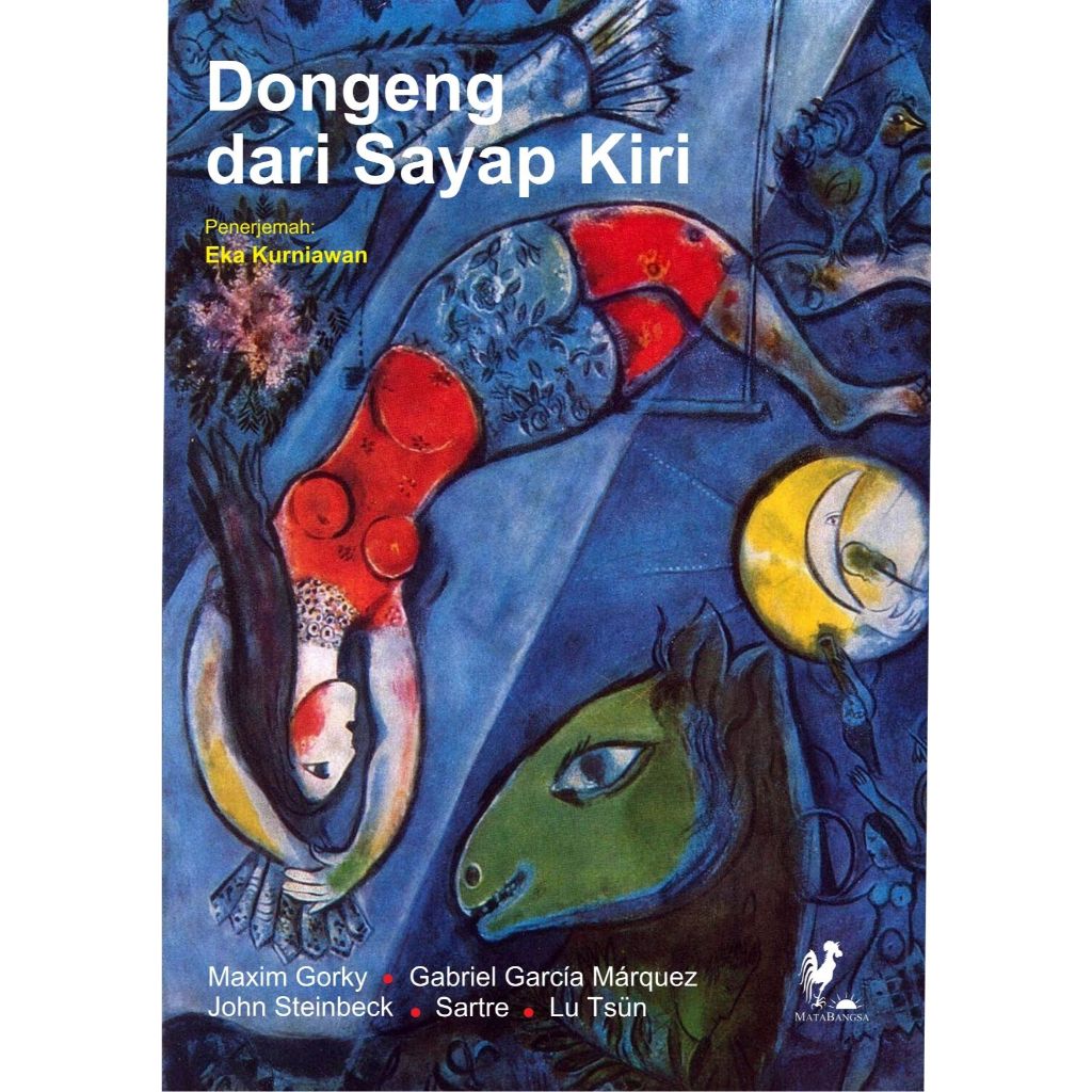 Dongeng dari Sayap Kiri - Maxim Gorky, Gabriel Garcia Marquez, dll.