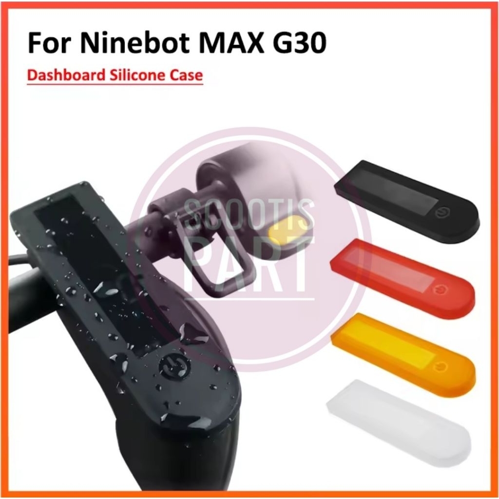 Cover Silikon Waterproof Pelindung Layar Skuter Listrik Segway Ninebot Max G30