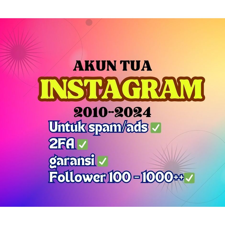 Akun IG Tua followers 100-1000+ random tahun untuk spam