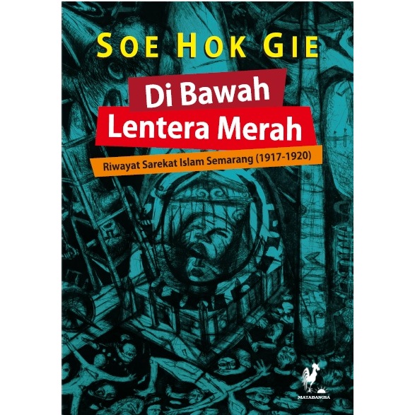 Di Bawah Lentera Merah - Soe Hok Gie