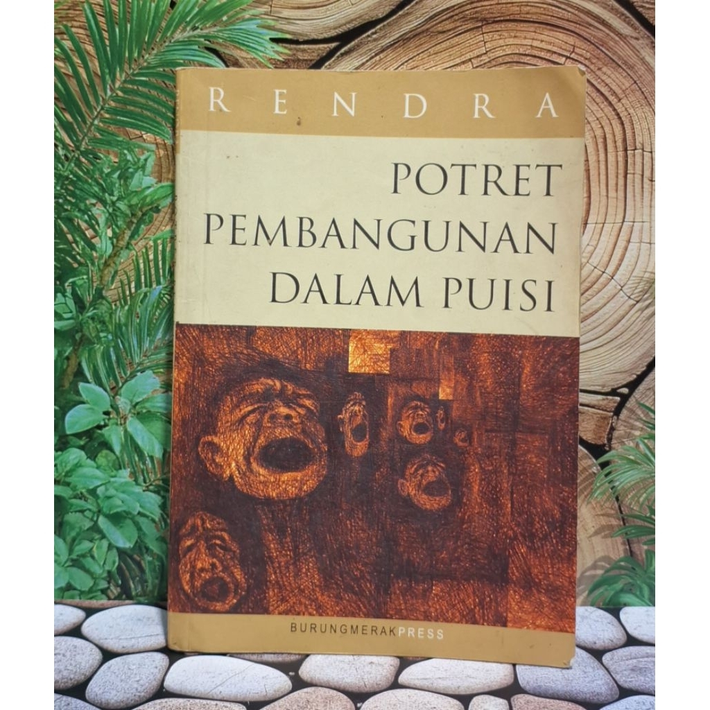 Potret Pembangunan Dalam Puisi Rendra Pengantar: Prof. A. Teeuw