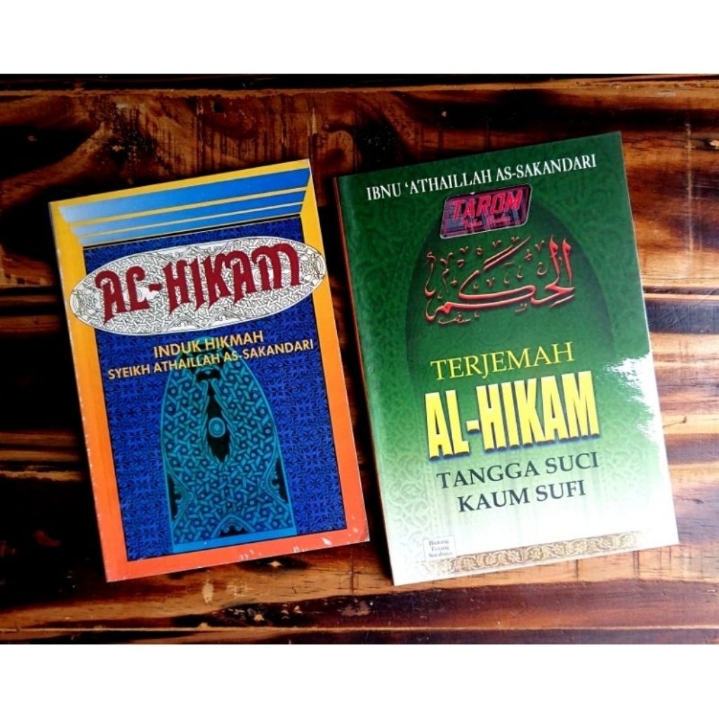 Terjemah AL- HIKAM (Induk Hikmah Syeikh Athaillah As- Sakandari : Salim Bahreisy, Adib M. Bisri, dkk