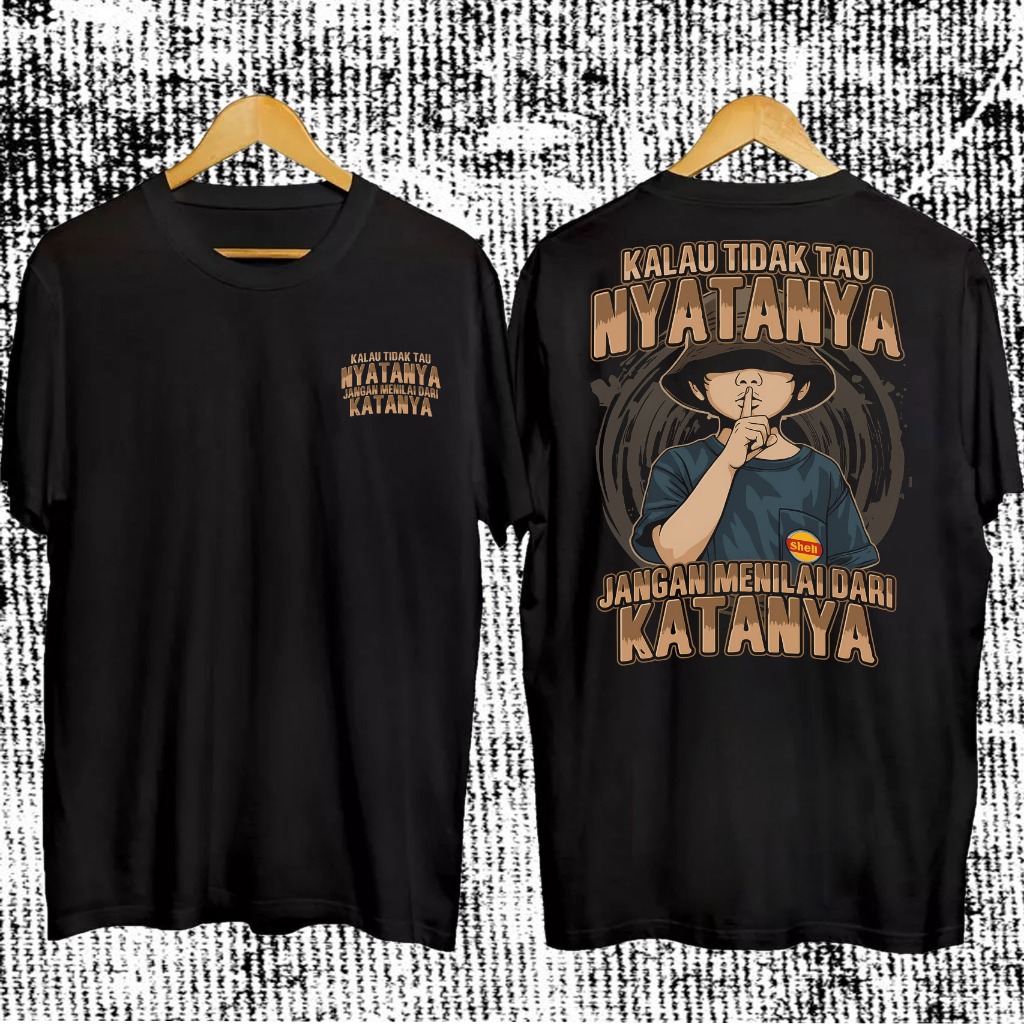 Baju Kaos Distro Pria Motif Kata Kata Kalau Tidak Tau Nyatanya / Kaos T-shirt Distro 24s