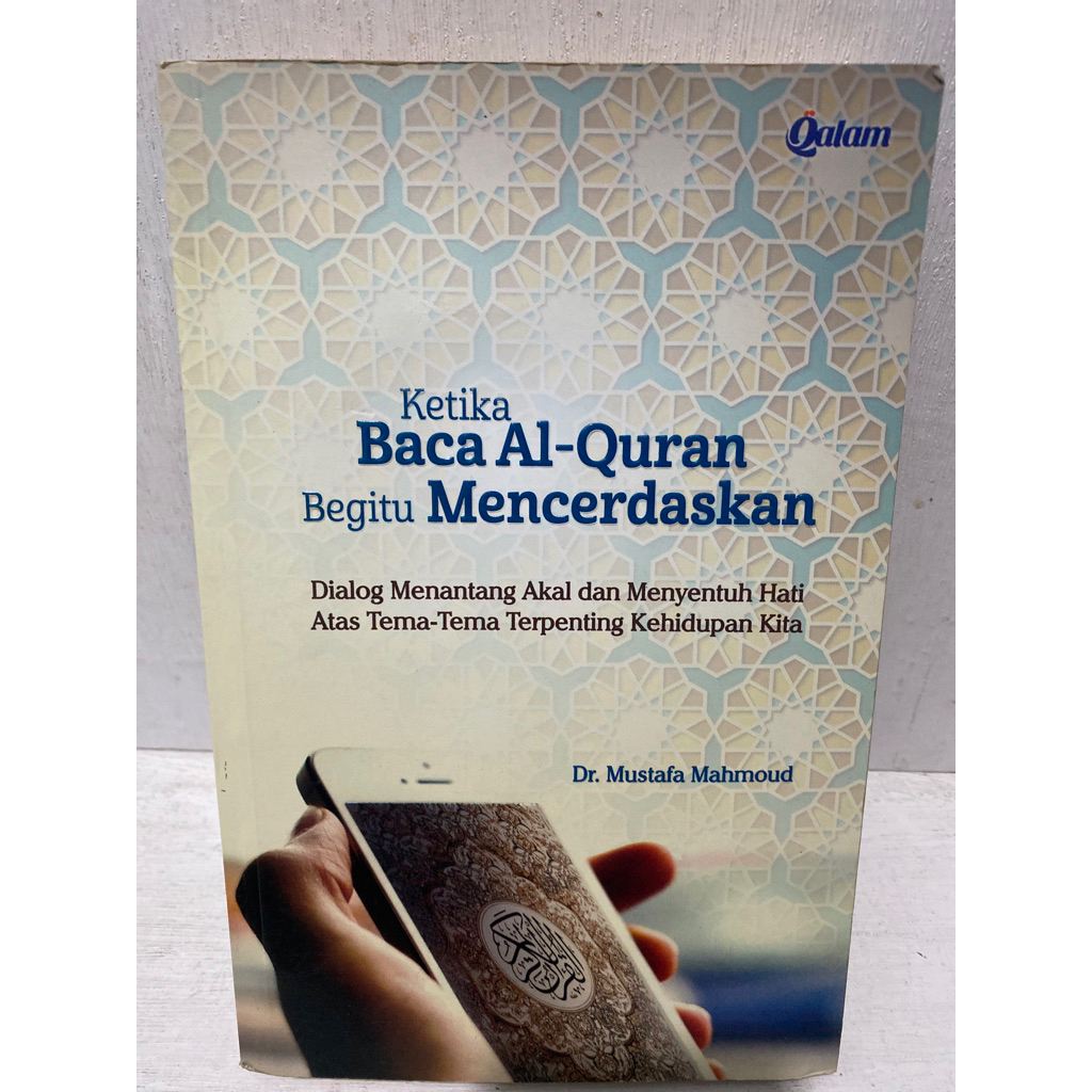 Buku Original KETIKA BACA AL-QURAN BEGITU MENCERDASKAN DIALOG MENANTANG AKAL DAN MENYENTUH HATI ATAS