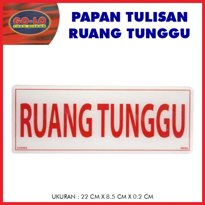 

sign board Ruang Tunggu akrilik/papan tulisan sansan wawa