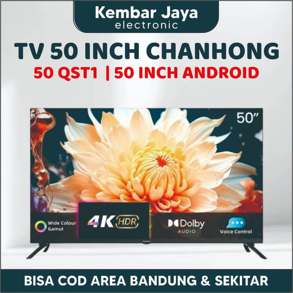TV CHANGHONG 50 INCH 50 QST 1 ANDROID GARANSI RESMI